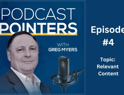 Podcast Pointers – Episode #4: Relevant Content